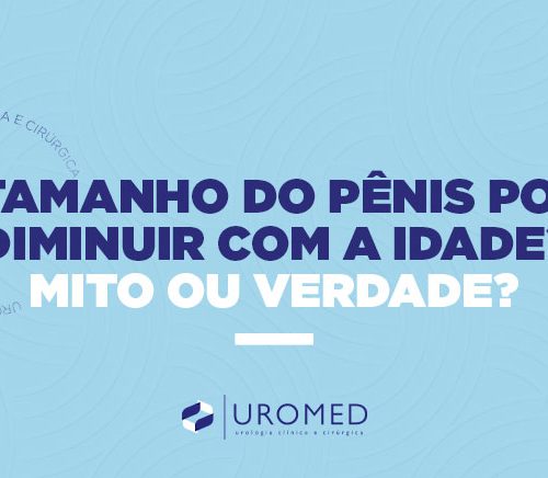 o-tamanho-do-penis-pode-diminuir-com-a-idade-mito-ou-verdade