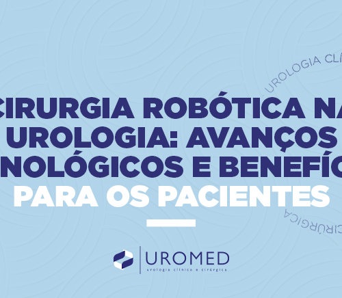 Cirurgia Robótica na Urologia: Avanços Tecnológicos e Benefícios para os Pacientes