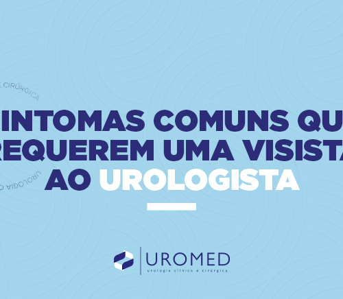 Sintomas Comuns que Requerem uma Visita ao Urologista