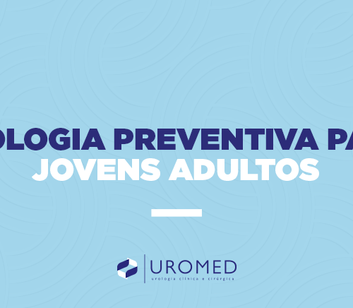 Urologia Preventiva para Jovens Adultos: Informações Essenciais para a Faixa Etária dos 20 aos 30 Anos